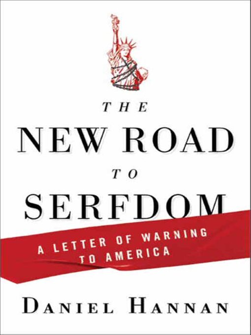 Title details for The New Road to Serfdom by Daniel Hannan - Available